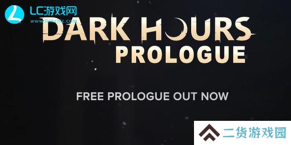 Dark Hours Prologue在哪玩